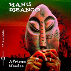 Manu Dibango - African Woodoo